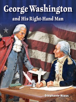 cover image of George Washington and His Right-Hand Man